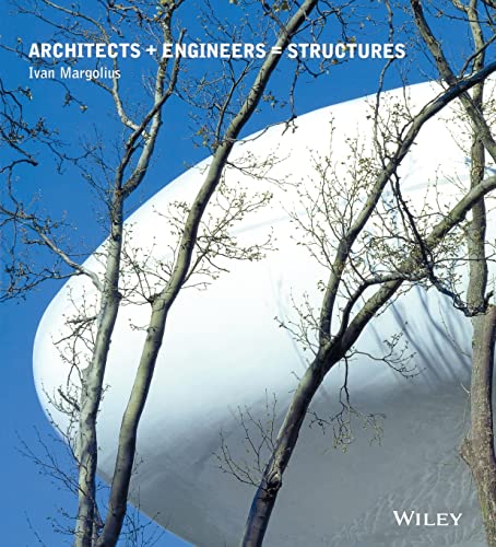 9780471498254: Architects+engineers=structures (Architecture): A Book That Celebrates Well-Known Designers Paxton, Torroja, Nervi, Saarinen, Buckminster Fuller, Le Corbusier, Niemeyer, Arup, Hunt and Foster, and