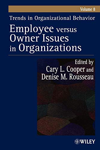 Stock image for Trends in Organizational Behavior, Volume 8, Employee Versus Owner Issues in Organizations for sale by Solr Books