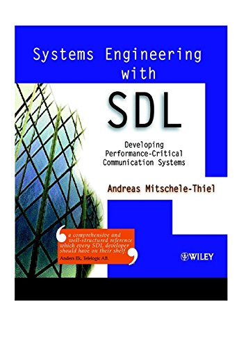 Beispielbild fr Systems Engineering with SDL : Developing Performance-Critical Communication Systems zum Verkauf von Better World Books