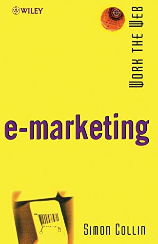 9780471498971: E-marketing (Working the WEB)