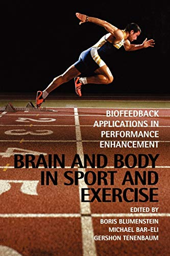 Beispielbild fr Brain & Body in Sport & Exercise: Biofeedback Applications in Performance Enhancement zum Verkauf von Anybook.com