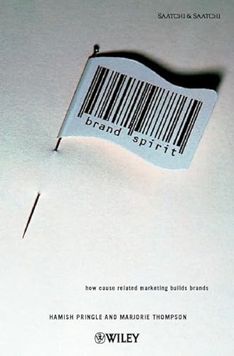 Imagen de archivo de Brand Spirit : How Cause Related Marketing Builds Brands a la venta por Better World Books