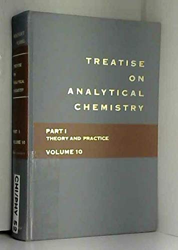 Stock image for Treatise on Analytical Chemistry, Part 1, Vol. 10 for sale by dsmbooks