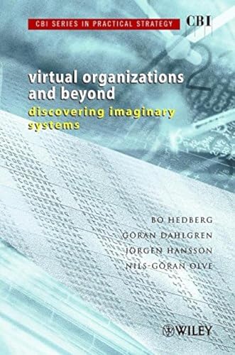 Beispielbild fr Cbi Series in Practical Strategy, Virtual Organizations and Beyond: Discovering Imaginary Systems zum Verkauf von Buchpark