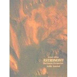 Astronomy: The Cosmic Perspective (9780471500162) by Zeilik, Michael; Gaustad, John