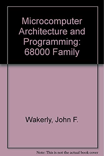 Stock image for WIE Microcomputer Architecture and Programming: The 68000 Family for sale by WorldofBooks