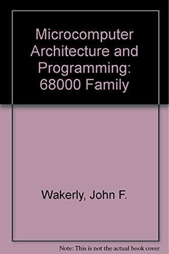 9780471500216: Microcomputer Architecture and Programming: The 68000 Family