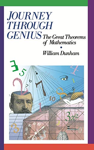 9780471500308: Journey Through Genius: Great Theorems of Mathematics (Wiley Science Editions)