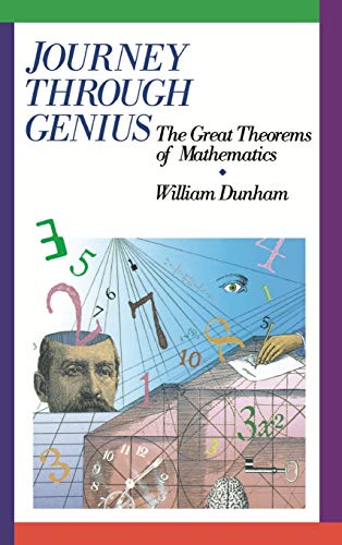 9780471500308: Journey through Genius: Great Theorems of Mathematics (Wiley Science Editions)