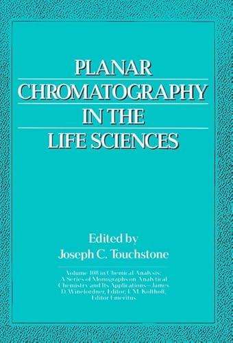 Stock image for Planar Chromatography in the Life Sciences for sale by Better World Books Ltd
