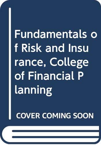 Imagen de archivo de College of Financial Plannings : Fundamentals of Risk Insurance a la venta por Better World Books