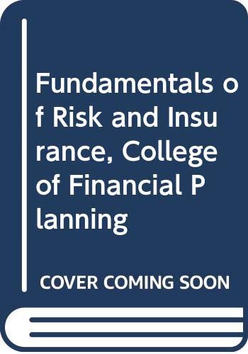 Stock image for College of Financial Plannings : Fundamentals of Risk Insurance for sale by Better World Books