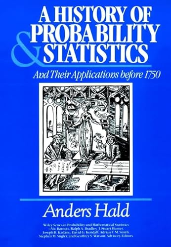 9780471502302: A History of Probability and Statistics and Their Applications Before 1750 (Probability & Mathematical Statistics S.)