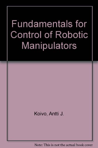 9780471503149: Fundamentals for Control of Robotic Manipulators