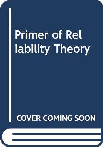 9780471503538: Primer of Reliability Theory