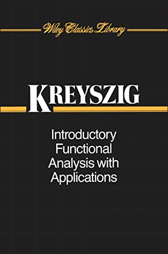 9780471504597: Introductory Functional Analysis with Applications: 17 (Wiley Classics Library)