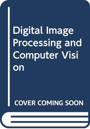 Beispielbild fr Digital Image Processing and Computer Vision zum Verkauf von AwesomeBooks