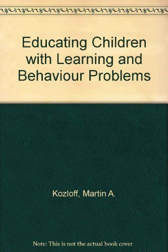 Educating Children with Learning and Behavior Problems. A Wiley-Interscience Publication.