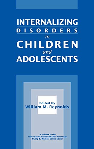 Imagen de archivo de Internalizing Disorders in Children and Adolescents (Wiley Series on Personality Processes) a la venta por SecondSale