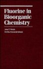 9780471506492: Fluorine in Bioorganic Chemistry