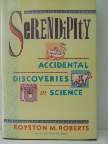 Beispielbild fr Serendipity: Accidental Discoveries in Science (Wiley Science Editions) zum Verkauf von Wonder Book