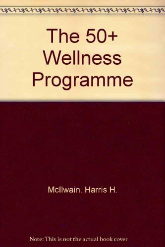 9780471506867: The 50+ Wellness Program