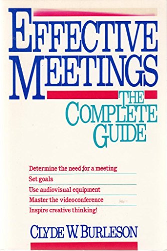 Beispielbild fr Effective Meetings: The Complete Guide zum Verkauf von Wonder Book