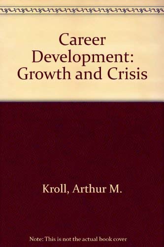 Beispielbild fr Career Development: Growth and Crisis zum Verkauf von Wonder Book