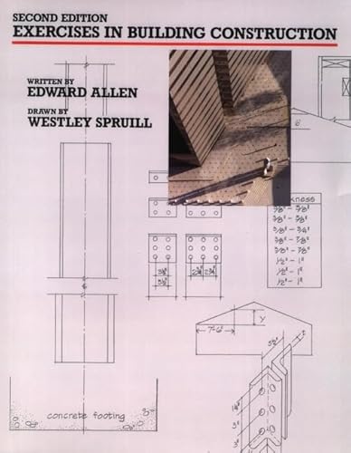 9780471509332: Exercises in Building Construction: Thirty Seven Homework or Laboratory Assignments (Fundamentals of Building Construction: Materials and Methods)