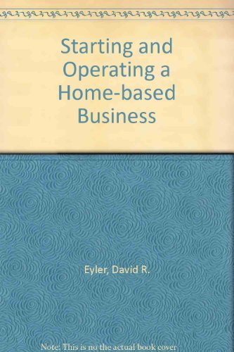 Stock image for Starting and Operating a Home-Based Business for sale by Better World Books