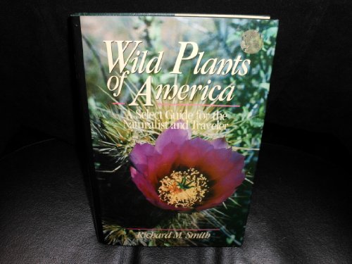 9780471510512: Wild Plants of America: A Select Guide for the Naturalist and Traveller (Wiley nature editions)