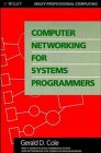 Imagen de archivo de Computer Networking for Systems Programmers a la venta por Wonder Book