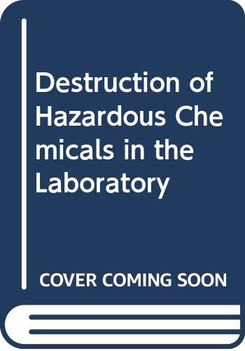 Stock image for Destruction of Hazardous Chemicals in the Laboratory for sale by HPB-Red