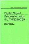 Beispielbild fr Digital Signal Processing with the TMS320C25 zum Verkauf von Better World Books