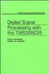 Stock image for Digital Signal Processing With C and the Tms320C25 for sale by Hawking Books
