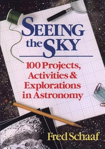 Beispielbild fr Seeing The Sky: 100 Projects, Activities, And Explorations In Astronomy (With illustrations by Doug Myers) zum Verkauf von GloryBe Books & Ephemera, LLC