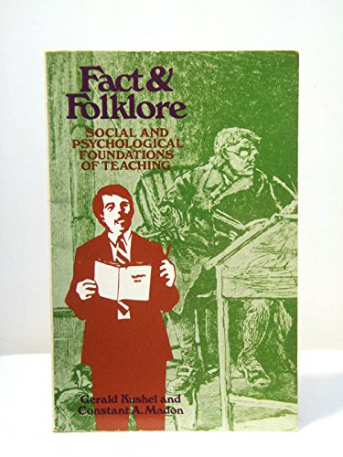 Beispielbild fr Fact and Folklore: Social and Psychological Foundations of Teaching zum Verkauf von Wonder Book