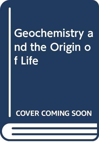 Stock image for Geochemistry and the Origin of Life (Benchmark Papers in Geology) for sale by Pistil Books Online, IOBA