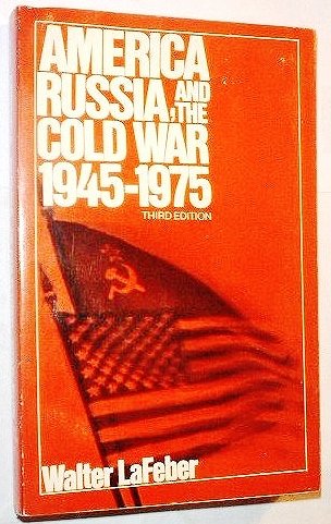 Stock image for America, Russia, and the Cold War, 1945-75 for sale by Better World Books: West