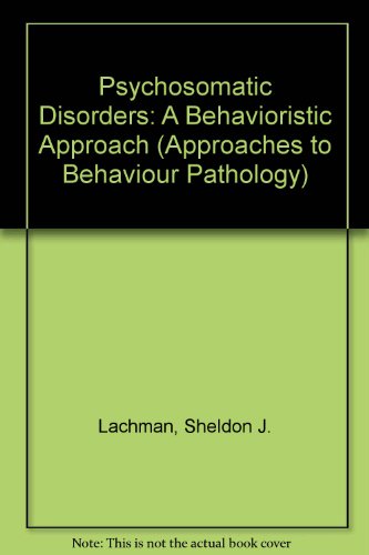 Imagen de archivo de Psychosomatic Disorders: A Behavioristic Interpretation a la venta por Bibliohound