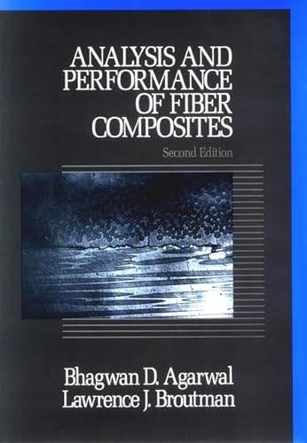 Imagen de archivo de Analysis and Performance of Fibre Composites (Society of Plastics Engineers Monographs) a la venta por Anybook.com