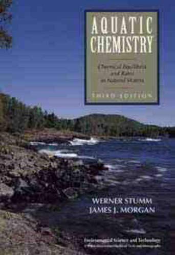 9780471511847: Aquatic Chemistry - Chemical Equilibria and Rates in Natural Waters (Environmental Science and Technology)