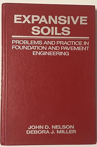 9780471511861: Expansive Soils: Problems and Practice in Foundation and Pavement Engineering