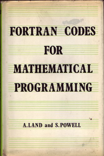 9780471512707: Fortran Codes for Mathematical Programming: Linear, Quadratic and Discrete