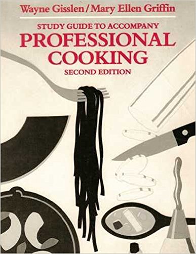 Professional Cooking, Study Guide (9780471512943) by Gisslen, Wayne