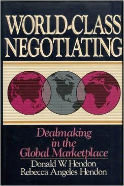 Beispielbild fr World-Class Negotiating : Dealmaking in the Global Marketplace zum Verkauf von Better World Books