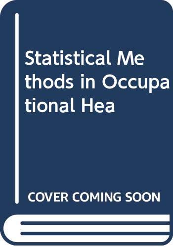 Statistical Methods in Occupational Health Epidemiology (Wiley Series in Probability and Statistics) (9780471513384) by Armstrong, Ben; Oakes, David