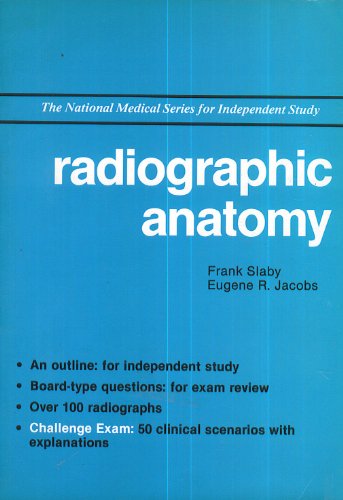 Imagen de archivo de Radiographic anatomy (The National medical series for independent study) a la venta por Ergodebooks