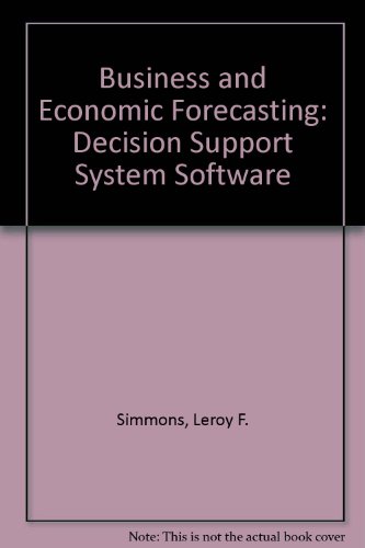 9780471513698: Business and Economic Forecasting: Decision Support System Software