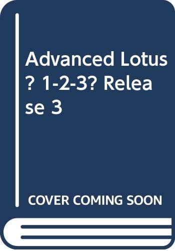 Advanced Lotus? 1-2-3? Release 3 (9780471514008) by Yu, John W.; Harrison, David